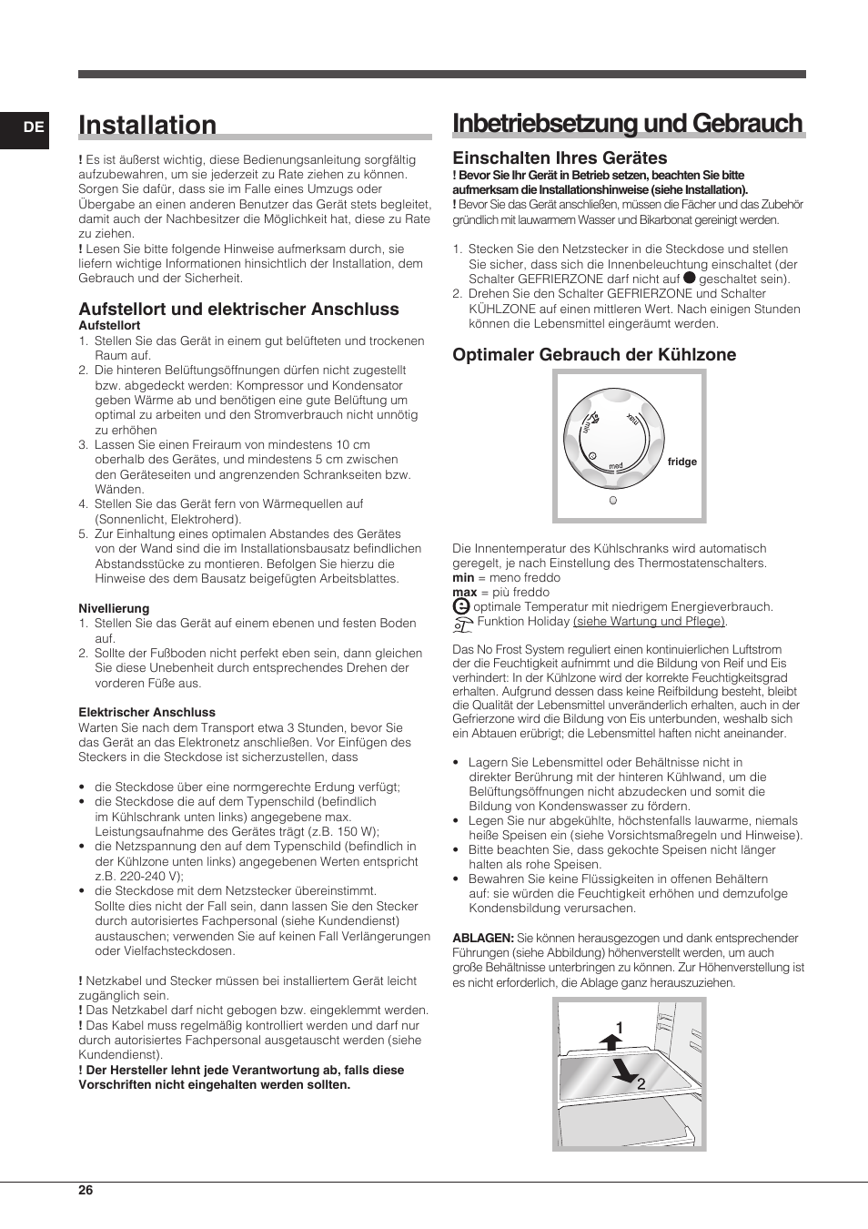 Installation, Inbetriebsetzung und gebrauch, Aufstellort und elektrischer anschluss | Einschalten ihres gerätes, Optimaler gebrauch der kühlzone | Indesit TAAN-6-FNF User Manual | Page 26 / 60
