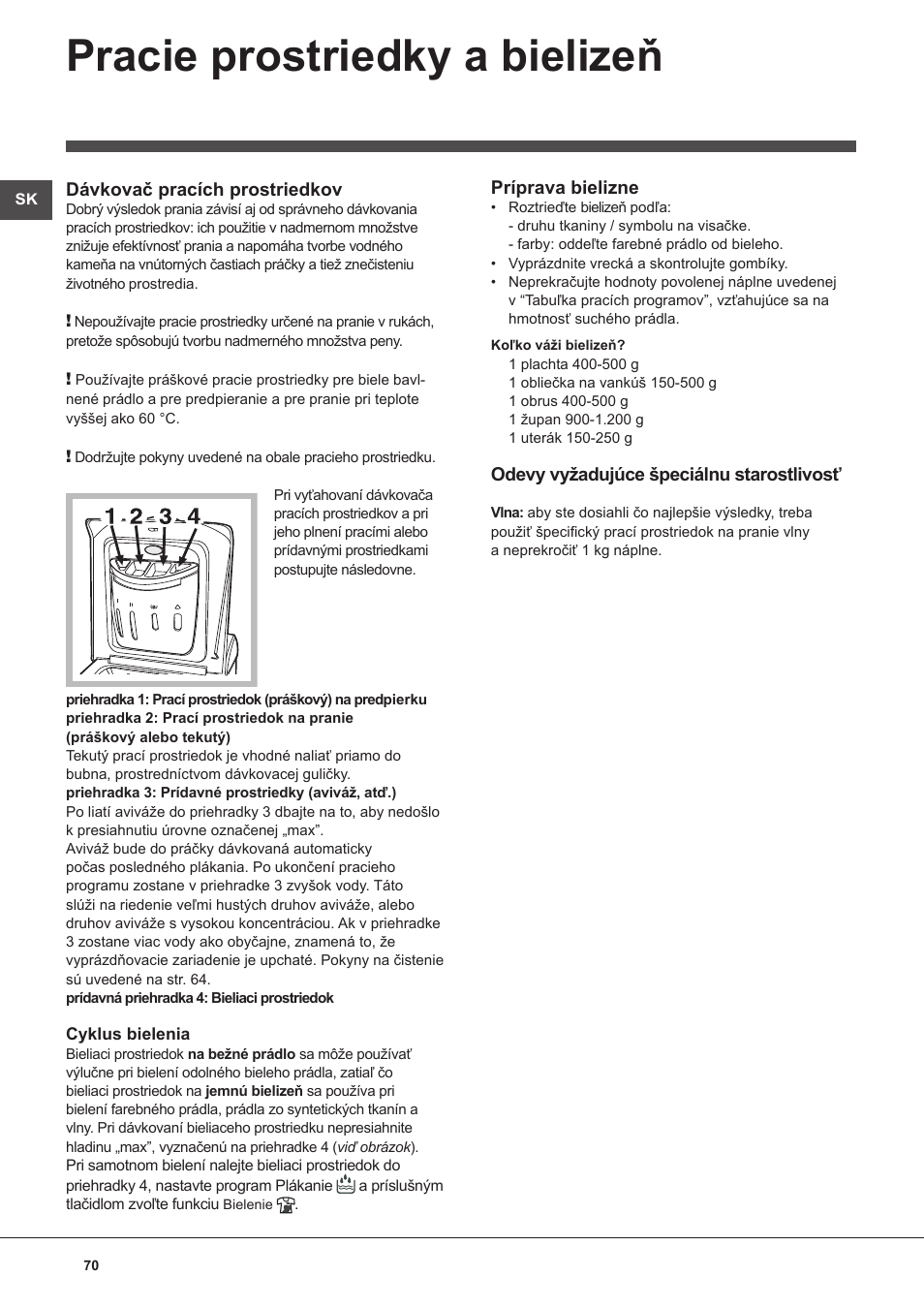 Pracie prostriedky a bielizeň | Indesit WITL-1061-(EU) User Manual | Page 70 / 92