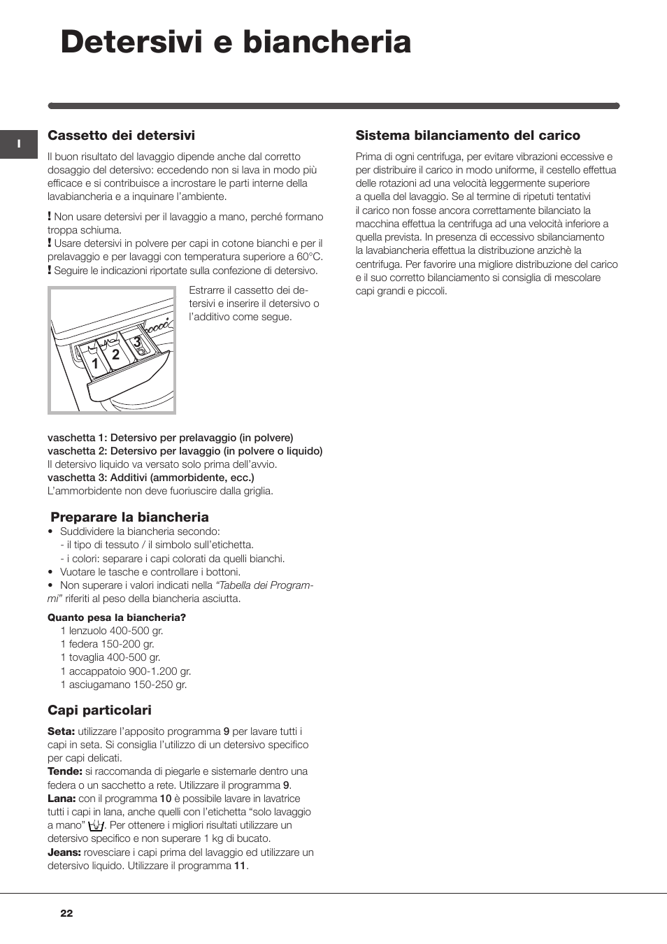 Detersivi e biancheria | Indesit IWUD-41252-C-ECO-EU User Manual | Page 22 / 84