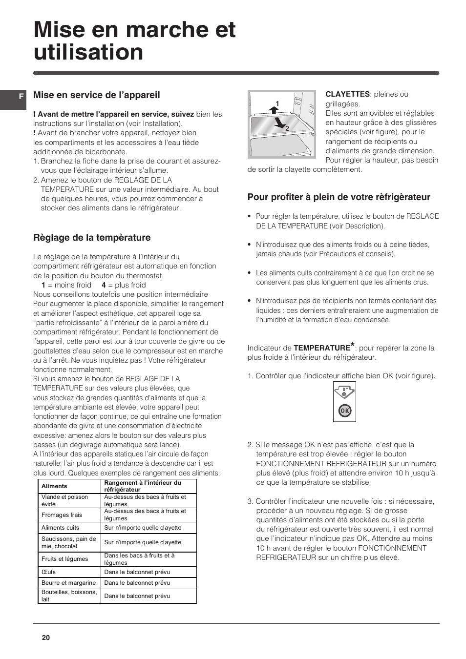 Mise en marche et utilisation, Mise en service de l’appareil, Règlage de la tempèrature | Pour profiter à plein de votre rèfrigèrateur | Indesit IN-SZ-2312 User Manual | Page 20 / 40