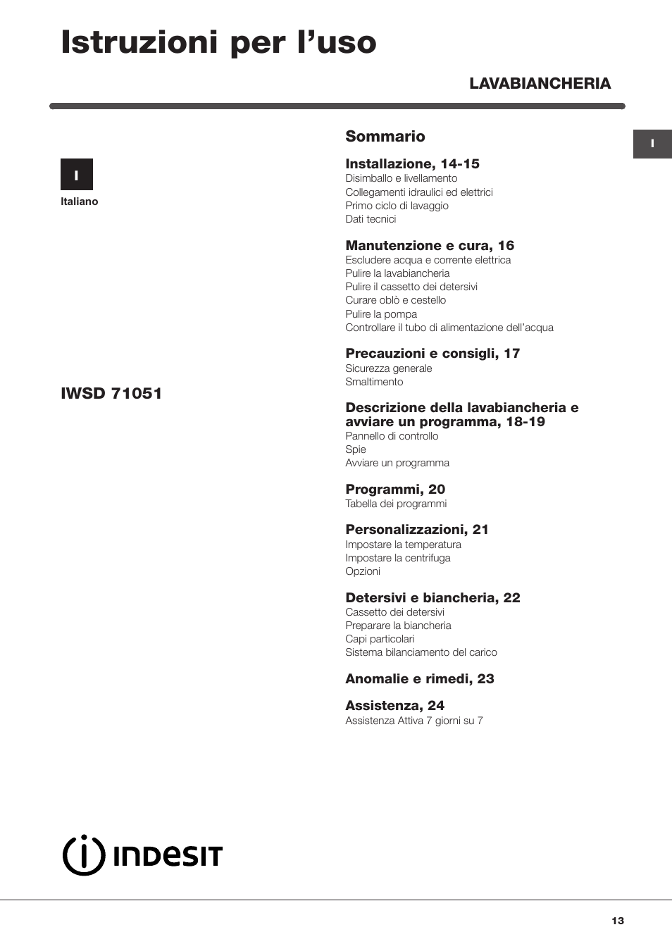 Istruzioni per l’uso | Indesit IWSD-71051-C-ECO-EU User Manual | Page 13 / 72