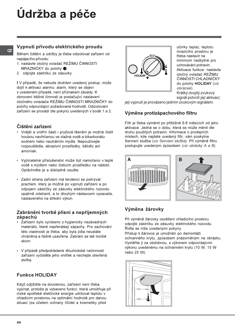 Údrba a péèe | Indesit BAAN 40 FNF NXWD User Manual | Page 44 / 60