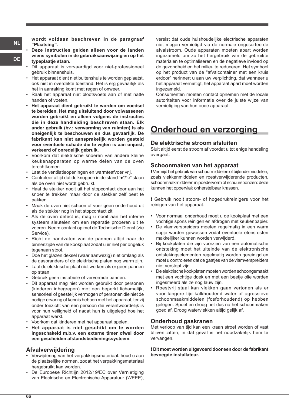 Onderhoud en verzorging, Afvalverwijdering, De elektrische stroom afsluiten | Schoonmaken van het apparaat, Onderhoud gaskranen | Indesit PIM-750-AS-(IX) User Manual | Page 66 / 76