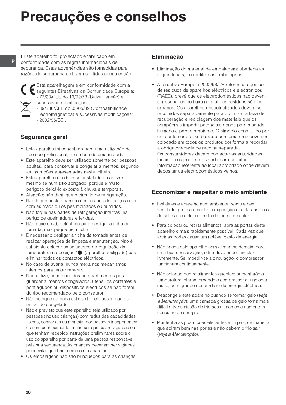 Precauções e conselhos, Segurança geral, Eliminação | Economizar e respeitar o meio ambiente | Indesit IN-TS-1612 User Manual | Page 38 / 40