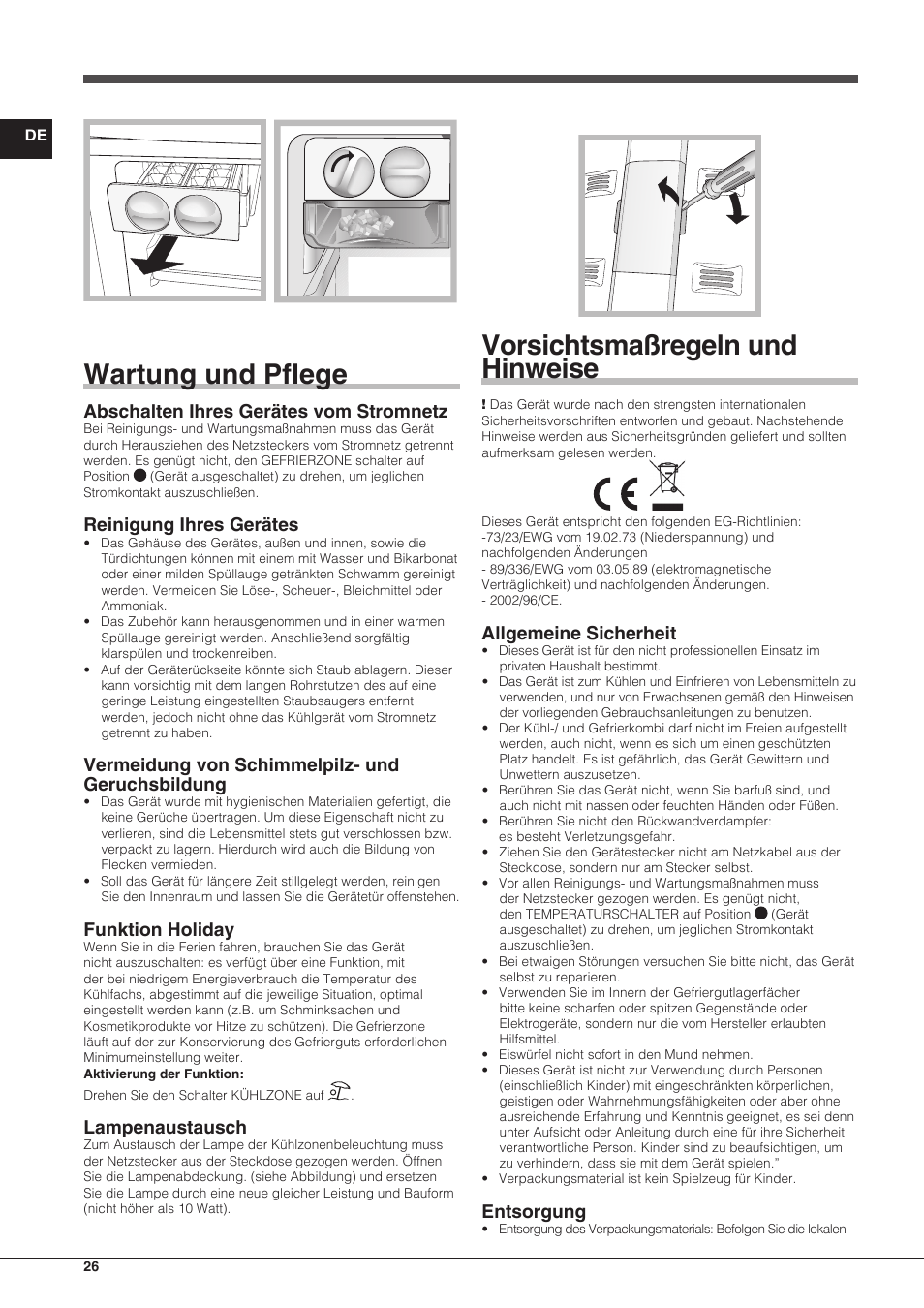 Wartung und pflege, Vorsichtsmaßregeln und hinweise, Abschalten ihres gerätes vom stromnetz | Reinigung ihres gerätes, Vermeidung von schimmelpilz- und geruchsbildung, Funktion holiday, Lampenaustausch, Allgemeine sicherheit, Entsorgung | Indesit TAAN-6-FNF-S User Manual | Page 26 / 48