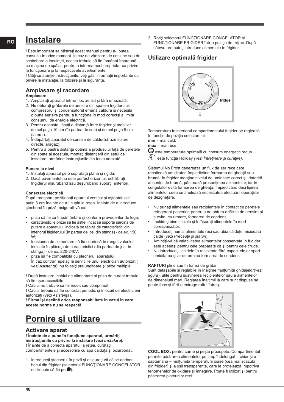 Instalare, Pornire şi utilizare, Amplasare şi racordare | Activare aparat, Utilizare optimală frigider | Indesit TAAN-6-FNF-S User Manual | Page 40 / 48