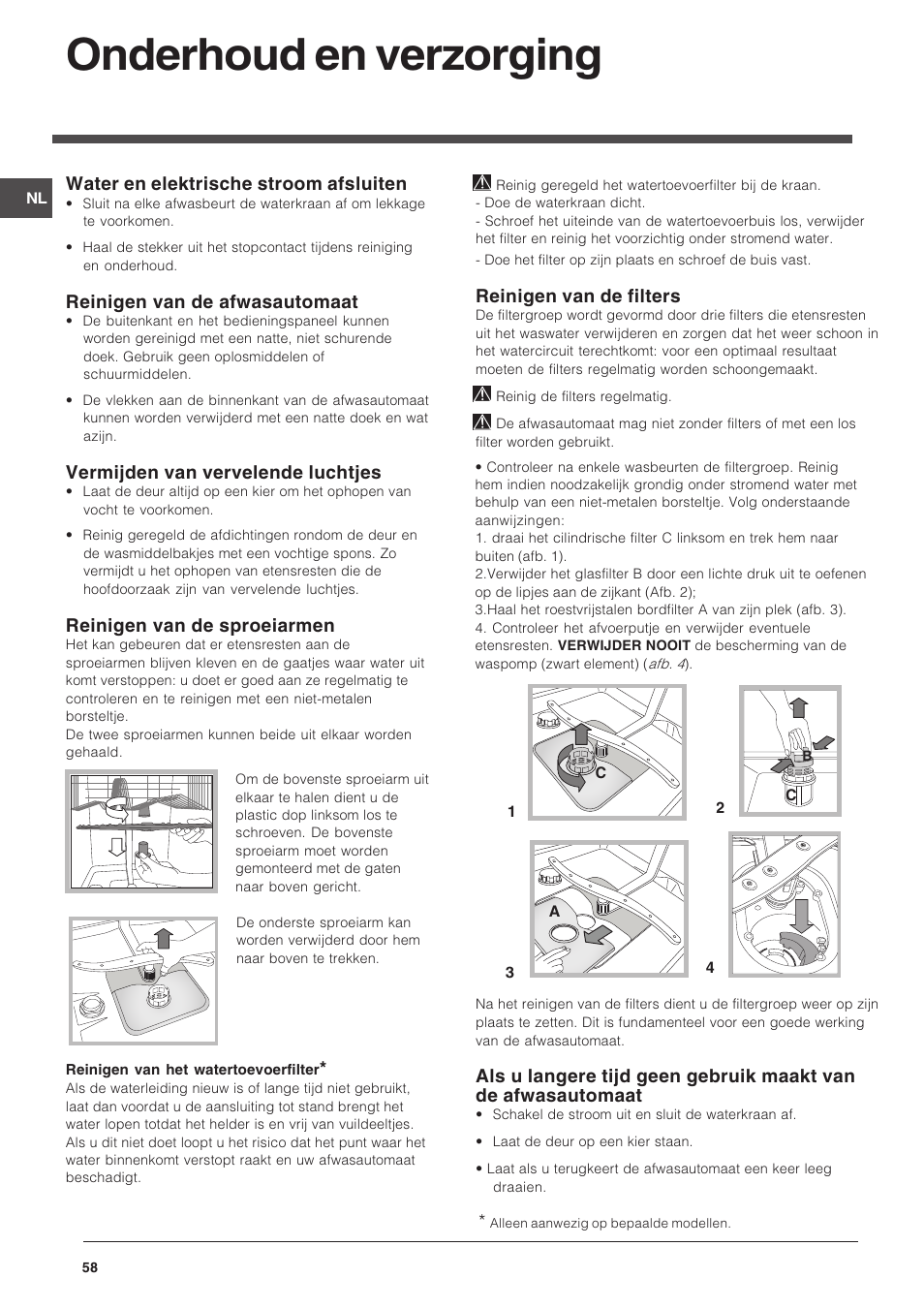 Onderhoud en verzorging, Water en elektrische stroom afsluiten, Reinigen van de afwasautomaat | Vermijden van vervelende luchtjes, Reinigen van de sproeiarmen, Reinigen van de filters | Indesit DSG-263-EU User Manual | Page 58 / 84