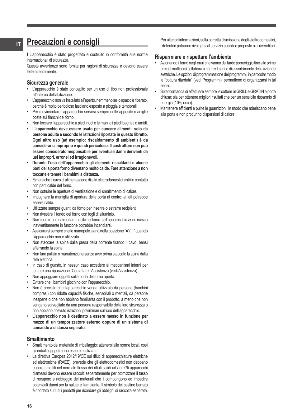 Precauzioni e consigli, Sicurezza generale, Smaltimento | Risparmiare e rispettare l’ambiente | Indesit IFG-51-K.A-(GR)-S User Manual | Page 16 / 56