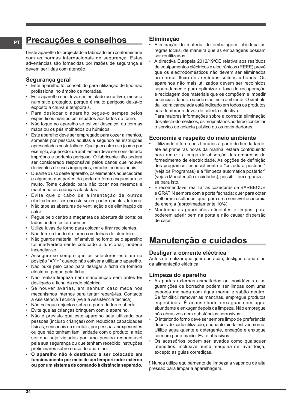 Precauções e conselhos, Manutenção e cuidados, Segurança geral | Eliminação, Economia e respeito do meio ambiente, Desligar a corrente eléctrica, Limpeza do aparelho | Indesit FMR-54-K.A-(RA) User Manual | Page 34 / 36