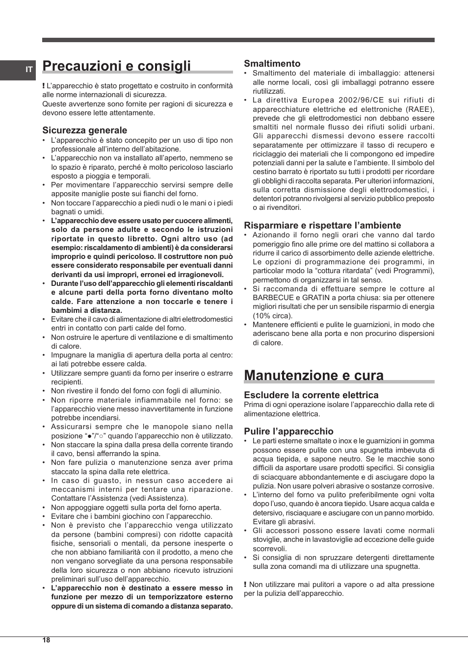 Precauzioni e consigli, Manutenzione e cura, Sicurezza generale | Smaltimento, Risparmiare e rispettare l’ambiente, Escludere la corrente elettrica, Pulire l’apparecchio | Indesit FIM-61-K.A-IX-S User Manual | Page 18 / 68