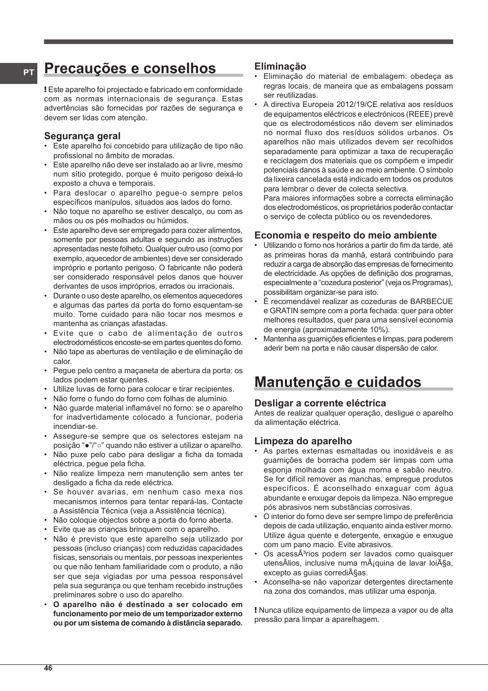 Precauções e conselhos, Manutenção e cuidados, Segurança geral | Eliminação, Economia e respeito do meio ambiente, Desligar a corrente eléctrica, Limpeza do aparelho | Indesit IFG-63-K.A-(WH)-S User Manual | Page 46 / 72