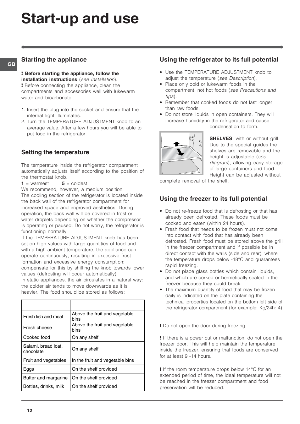 Start-up and use, Starting the appliance, Setting the temperature | Using the refrigerator to its full potential, Using the freezer to its full potential | Indesit IN-D-2412 User Manual | Page 12 / 24