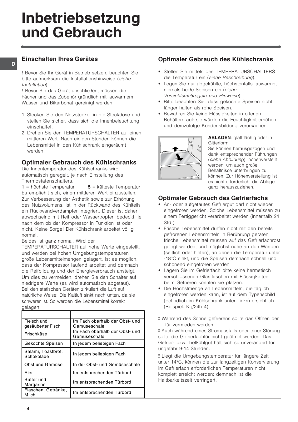 Inbetriebsetzung und gebrauch, Einschalten ihres gerätes, Optimaler gebrauch des kühlschranks | Optimaler gebrauch des gefrierfachs | Indesit IN-D-2412 User Manual | Page 4 / 24
