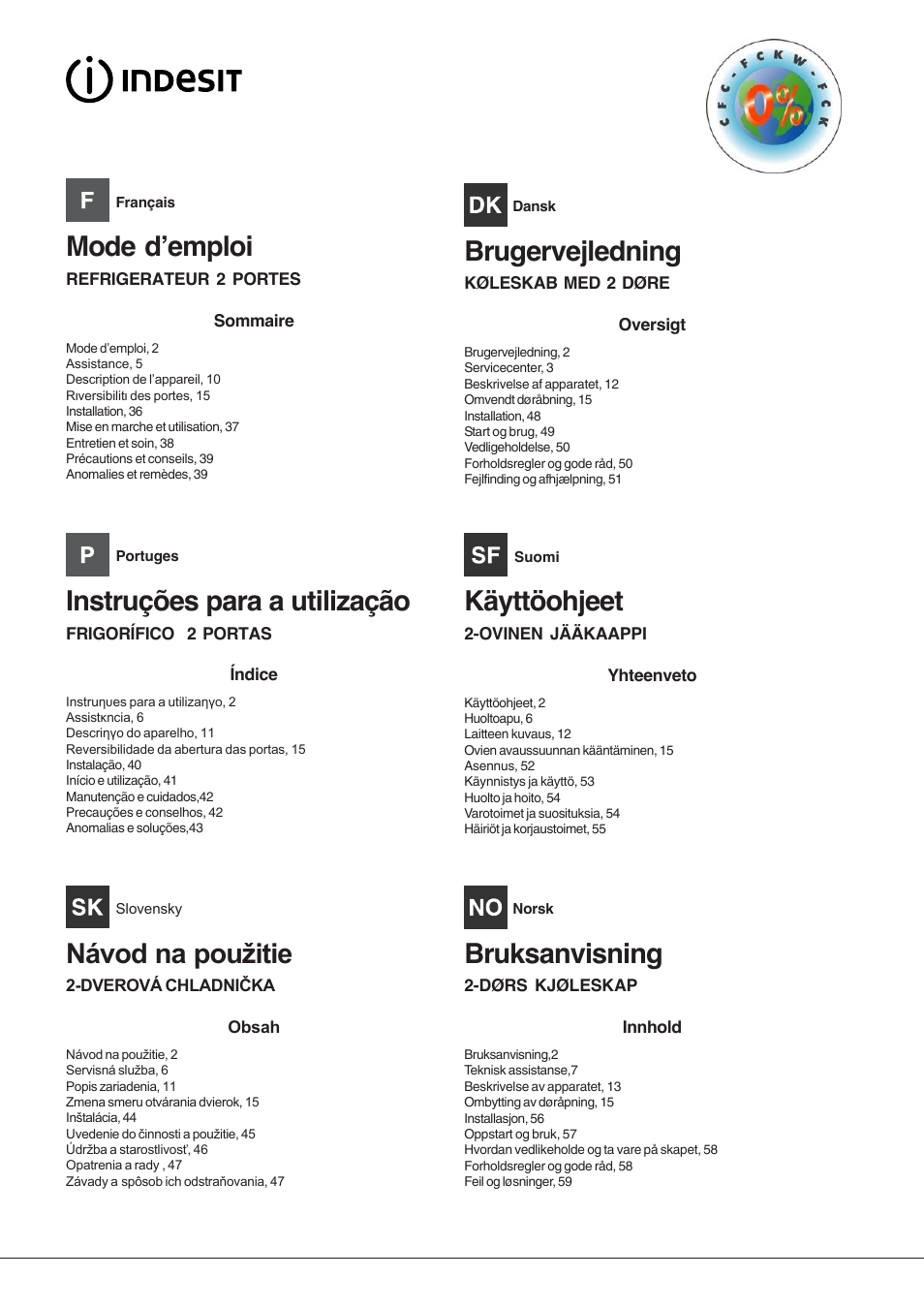 Mode d’emploi, Instruções para a utilização, Brugervejledning | Käyttöohjeet, Bruksanvisning | Indesit TAA-12-N User Manual | Page 2 / 72