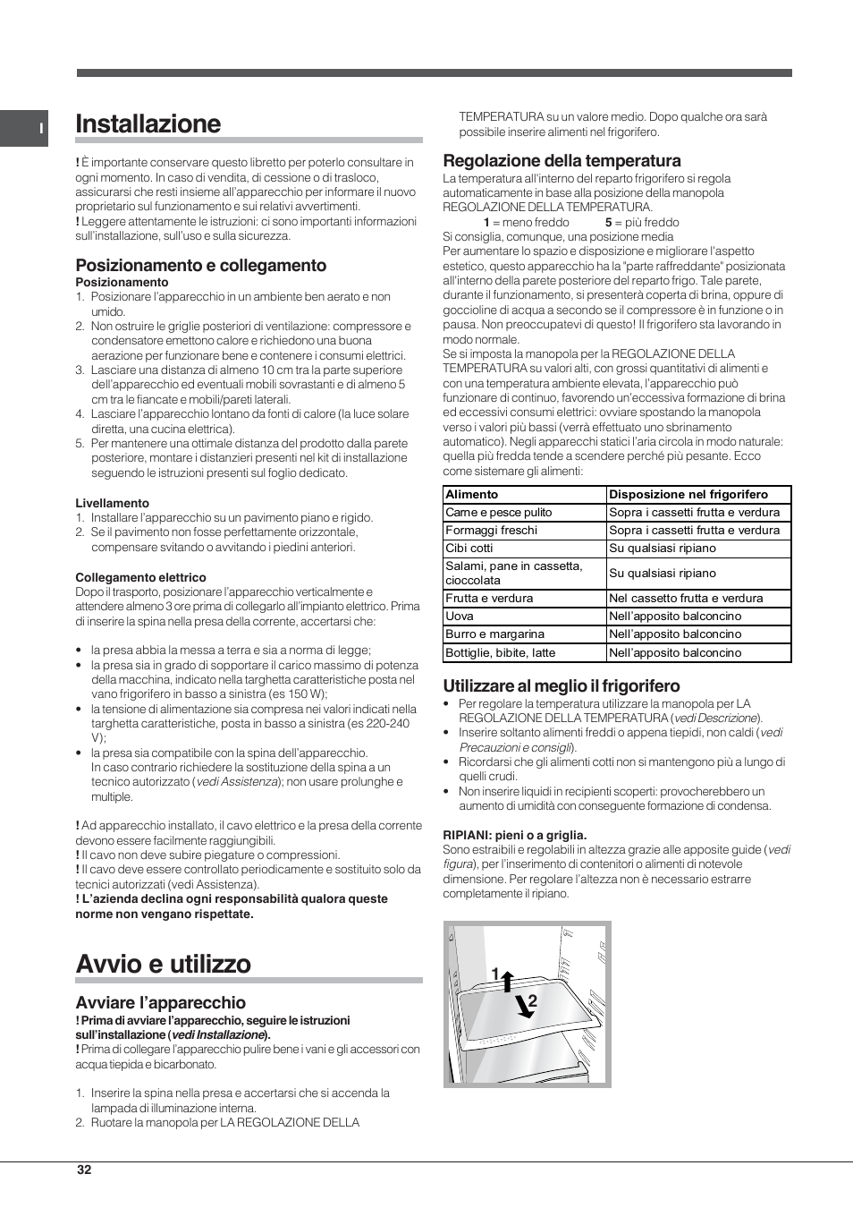 Installazione, Avvio e utilizzo, Posizionamento e collegamento | Avviare l’apparecchio, Regolazione della temperatura, Utilizzare al meglio il frigorifero | Indesit TAA-12-N User Manual | Page 32 / 72