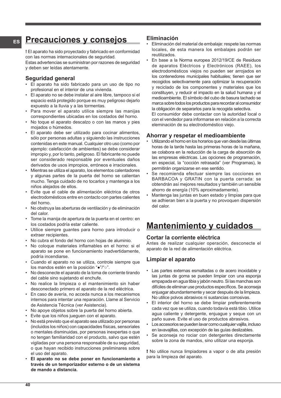 Precauciones y consejos, Mantenimiento y cuidados, Seguridad general | Eliminación, Ahorrar y respetar el medioambiente, Cortar la corriente eléctrica, Limpiar el aparato | Indesit IF-63-K.A-IX-S User Manual | Page 40 / 80