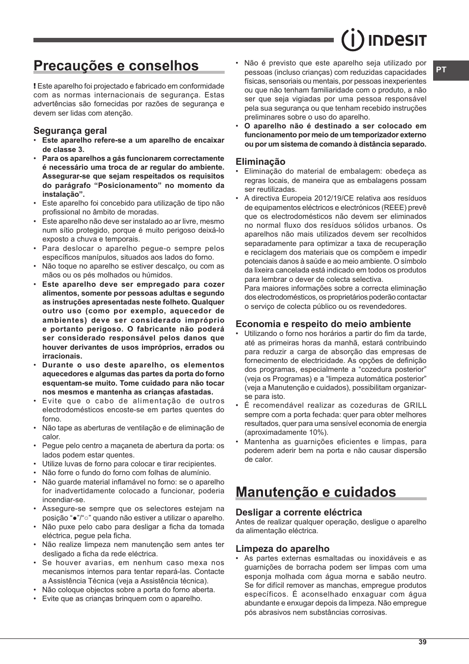 Precauções e conselhos, Manutenção e cuidados, Segurança geral | Eliminação, Economia e respeito do meio ambiente, Desligar a corrente eléctrica, Limpeza do aparelho | Indesit FGIM-K-(BK)-S User Manual | Page 39 / 48