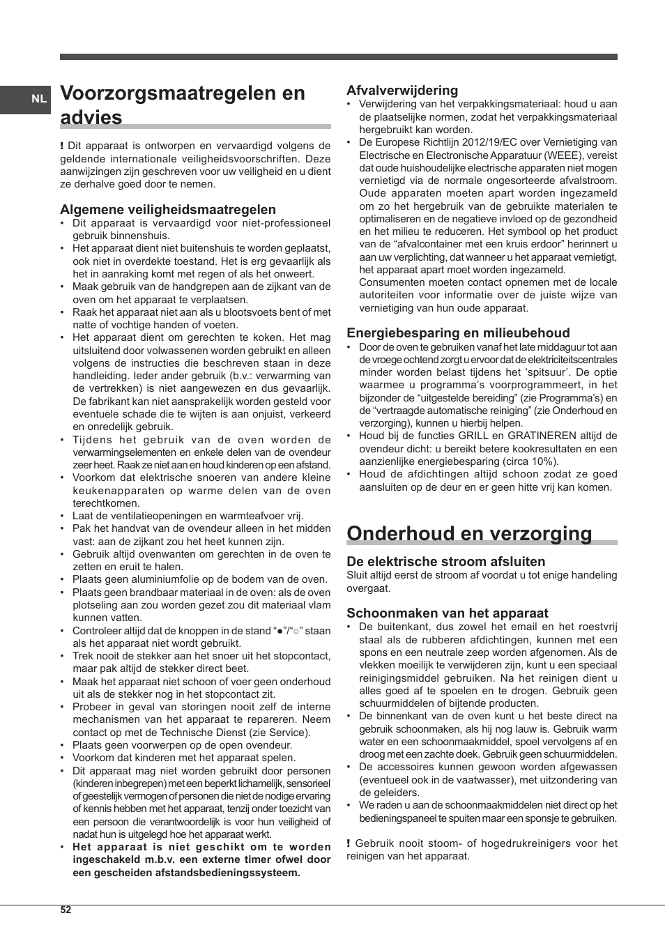 Voorzorgsmaatregelen en advies, Onderhoud en verzorging, Algemene veiligheidsmaatregelen | Afvalverwijdering, Energiebesparing en milieubehoud, De elektrische stroom afsluiten, Schoonmaken van het apparaat | Indesit IFG-51-K.A-(BK)-S User Manual | Page 52 / 60