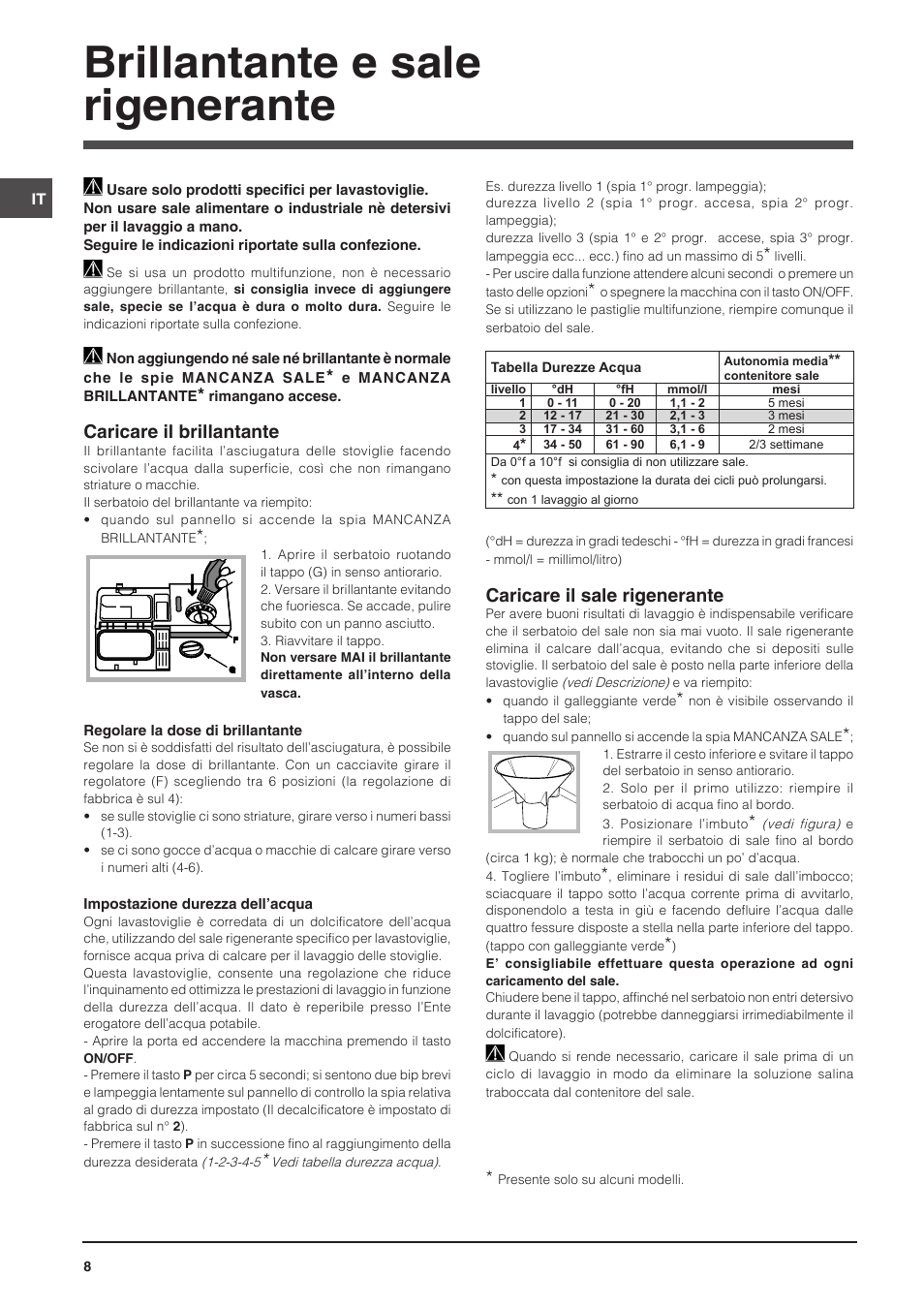 Brillantante e sale rigenerante, Caricare il brillantante, Caricare il sale rigenerante | Indesit DIS-14 User Manual | Page 8 / 80