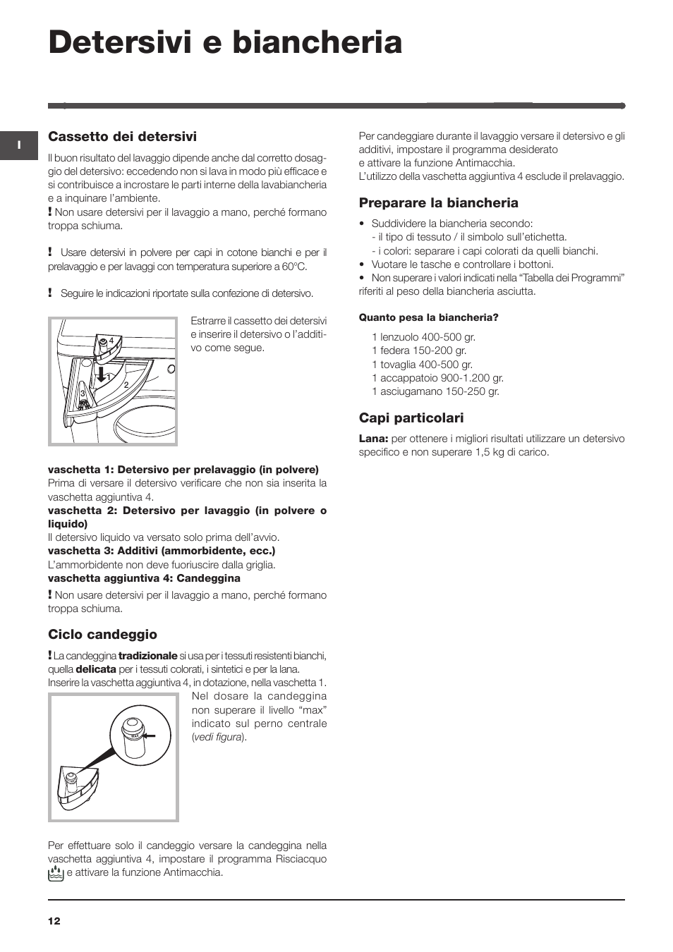 Detersivi e biancheria, Cassetto dei detersivi, Ciclo candeggio | Preparare la biancheria, Capi particolari | Indesit IWME-127-EU User Manual | Page 12 / 84