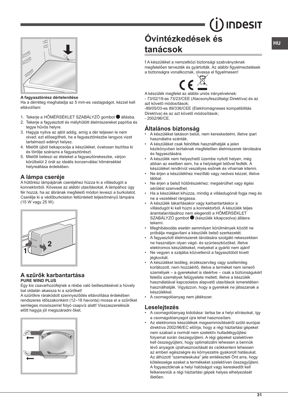 Óvintézkedések és tanácsok, A lámpa cseréje, A szűrők karbantartása | Általános biztonság, Leselejtezés | Indesit TAAN-5-V-NX User Manual | Page 31 / 72