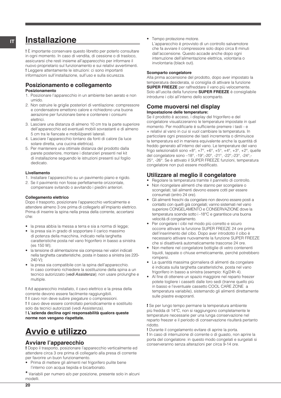 Installazione, Avvio e utilizzo, Posizionamento e collegamento | Avviare l’apparecchio, Come muoversi nel display, Utilizzare al meglio il congelatore | Indesit UIAA-22-Y User Manual | Page 20 / 52