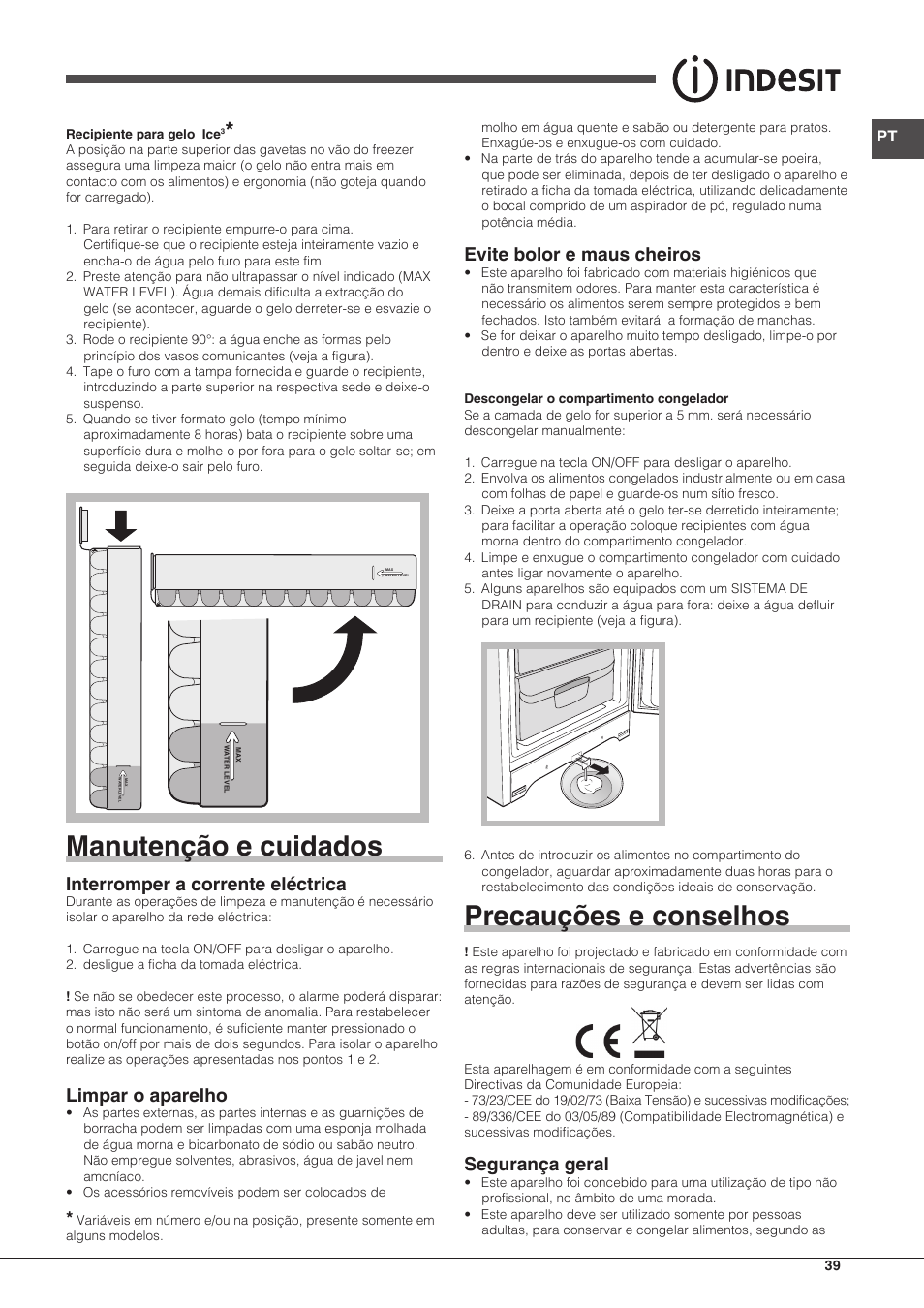 Manutenção e cuidados, Precauções e conselhos, Interromper a corrente eléctrica | Limpar o aparelho, Evite bolor e maus cheiros, Segurança geral | Indesit UIAA-22-Y User Manual | Page 39 / 52