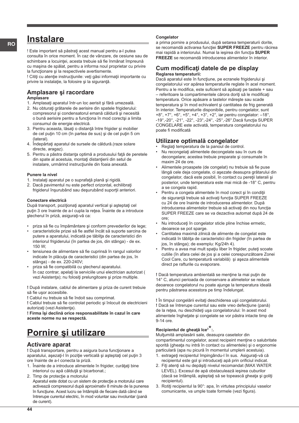 Instalare, Pornire şi utilizare, Amplasare şi racordare | Activare aparat, Cum modificaţi datele de pe display, Utilizare optimală congelator | Indesit UIAA-22-Y User Manual | Page 44 / 52