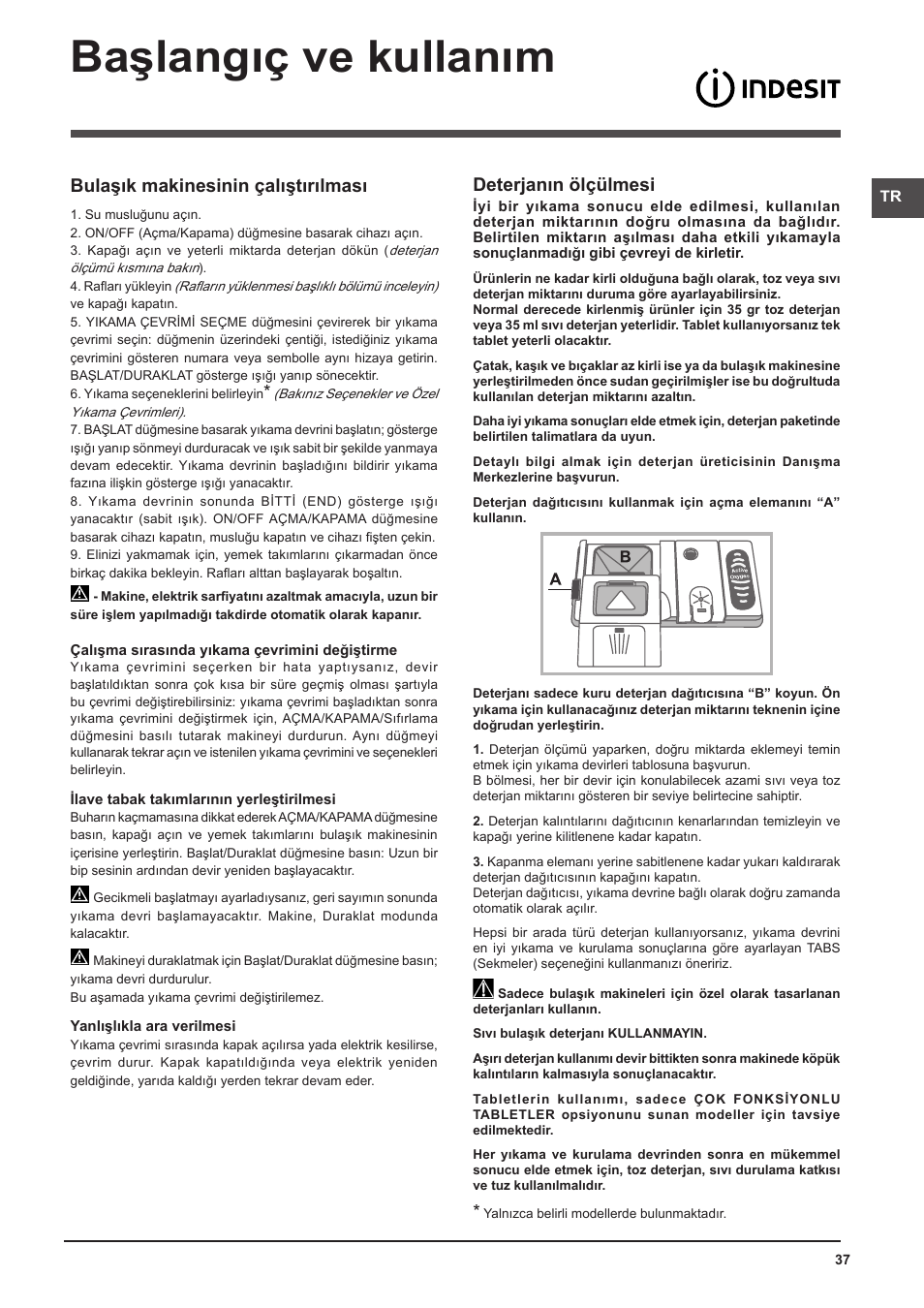 Başlangıç ve kullanım, Deterjanın ölçülmesi, Bulaşık makinesinin çalıştırılması | Indesit DFG-26B10-EU User Manual | Page 37 / 72