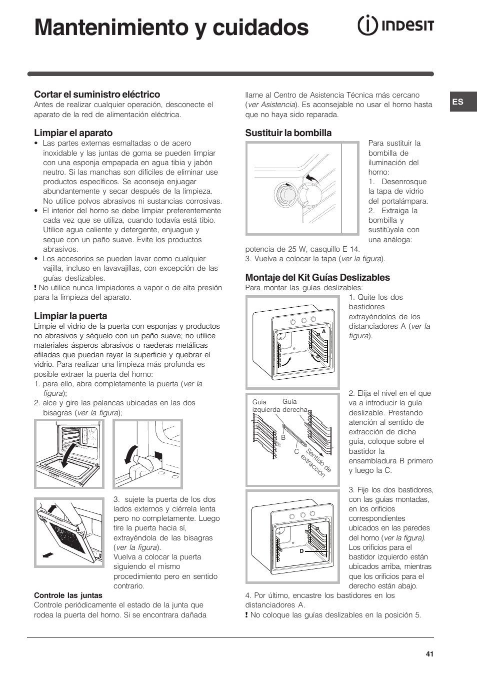 Mantenimiento y cuidados, Sustituir la bombilla, Montaje del kit guías deslizables | Cortar el suministro eléctrico, Limpiar el aparato, Limpiar la puerta | Indesit FI-51.A-(BK) User Manual | Page 41 / 72