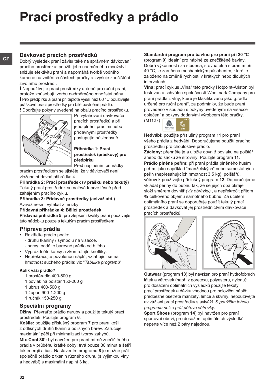 Prací prostředky a prádlo, Dávkovač pracích prostředků, Příprava prádla | Speciální programy | Indesit PWE-91273-S-(EU) User Manual | Page 32 / 48