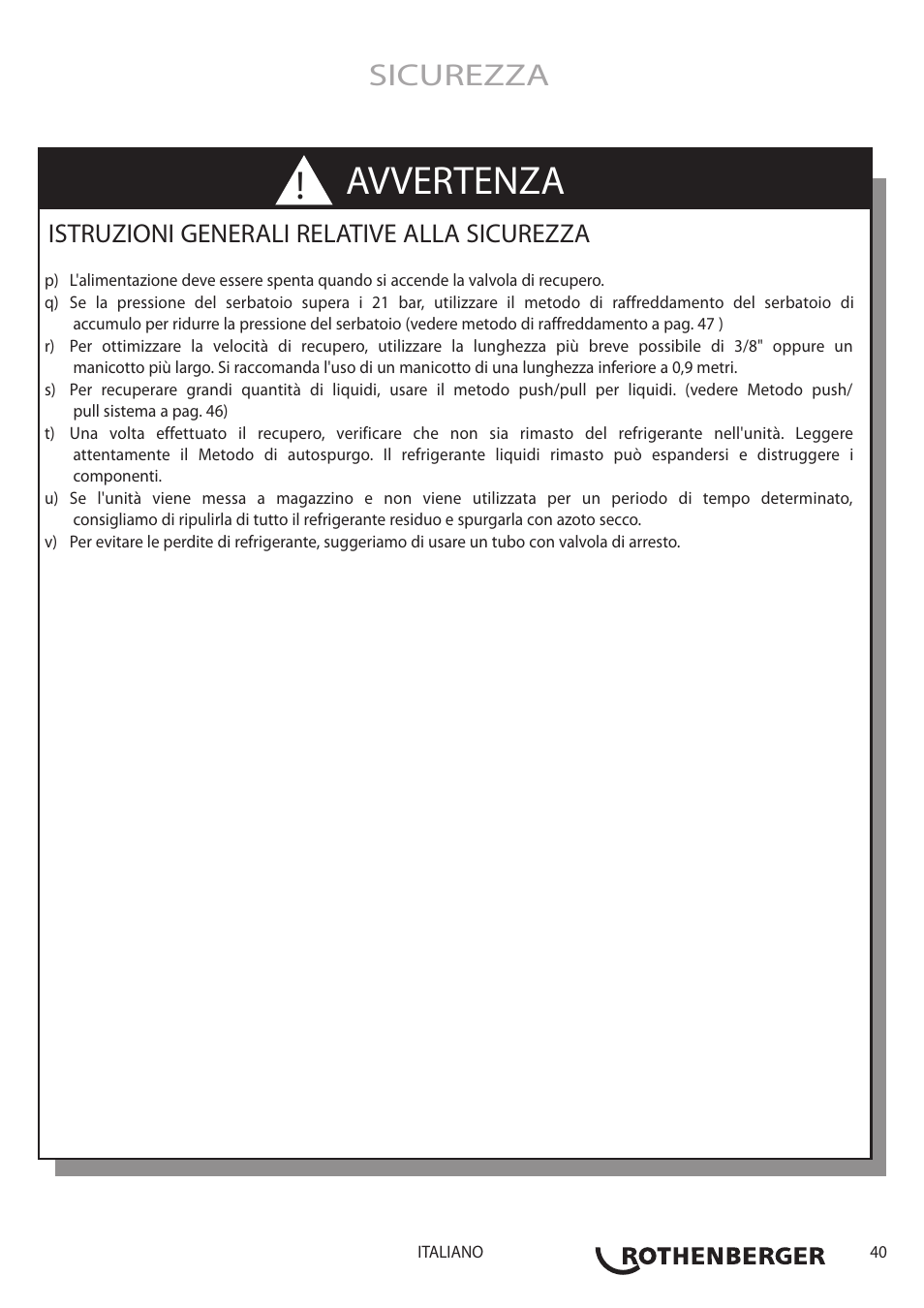 Avvertenza, Sicurezza, Istruzioni generali relative alla sicurezza | ROTHENBERGER ROREC v.1 User Manual | Page 41 / 76