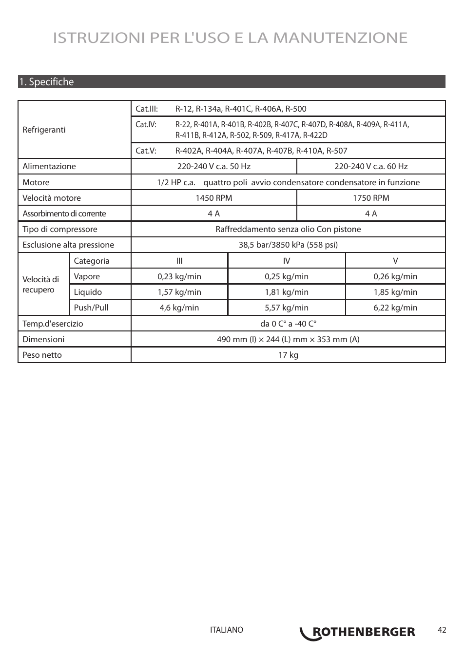 Istruzioni per l'uso e la manutenzione, Specifiche | ROTHENBERGER ROREC v.1 User Manual | Page 43 / 76