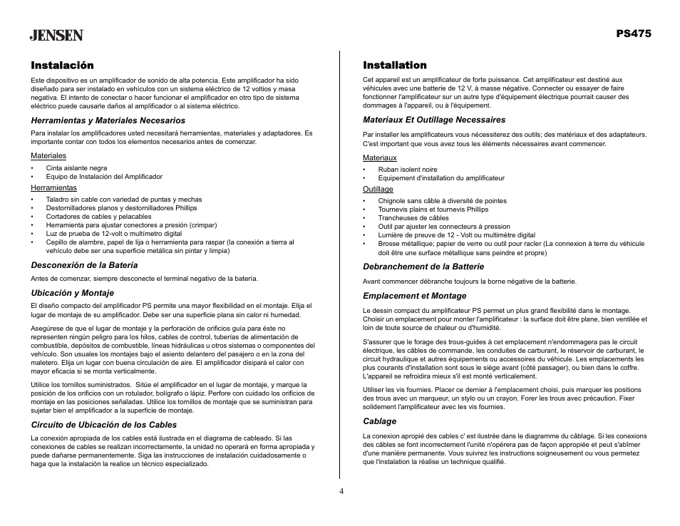 Instalación, Herramientas y materiales necesarios, Desconexión de la batería | Ubicación y montaje, Circuito de ubicación de los cables, Installation, Materiaux et outillage necessaires, Debranchement de la batterie, Emplacement et montage, Cablage | Audiovox Jensen PS475 User Manual | Page 4 / 14
