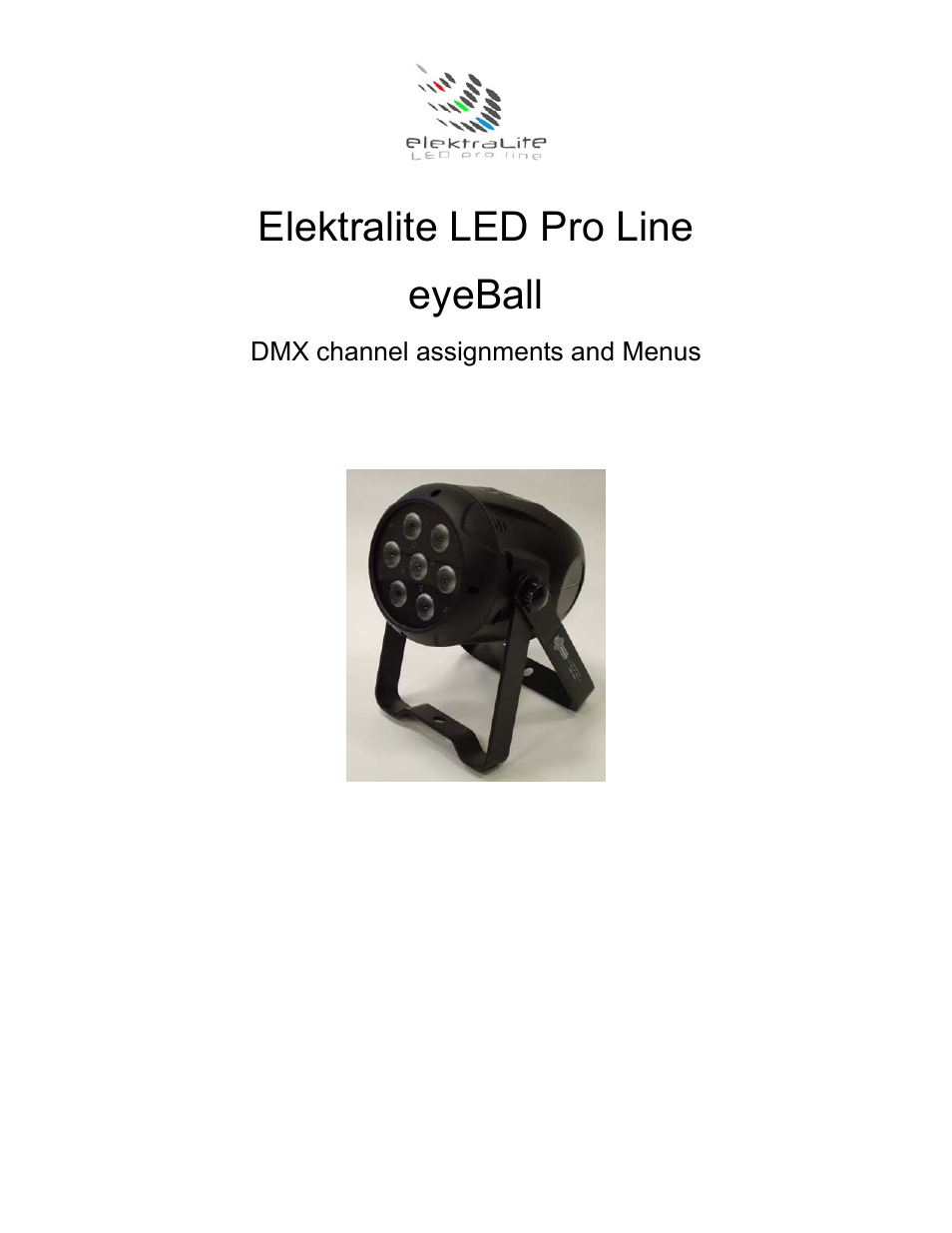 elektraLite eyeBall DMX channel assignments Menus V2.2 User Manual | 6 pages