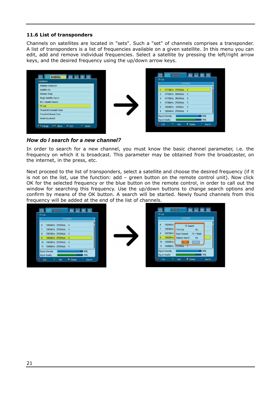 6 list of transponders, How do i search for a new channel | Ferguson Ariva 210Combo User Manual | Page 21 / 46