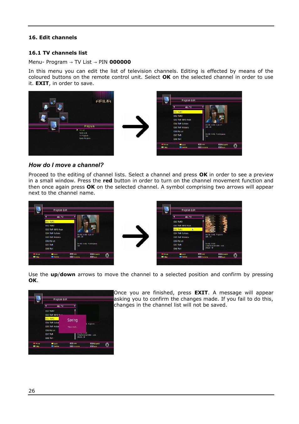 Edit channels, 1 tv channels list, How do i move a channel | Ferguson Ariva T65 User Manual | Page 26 / 36