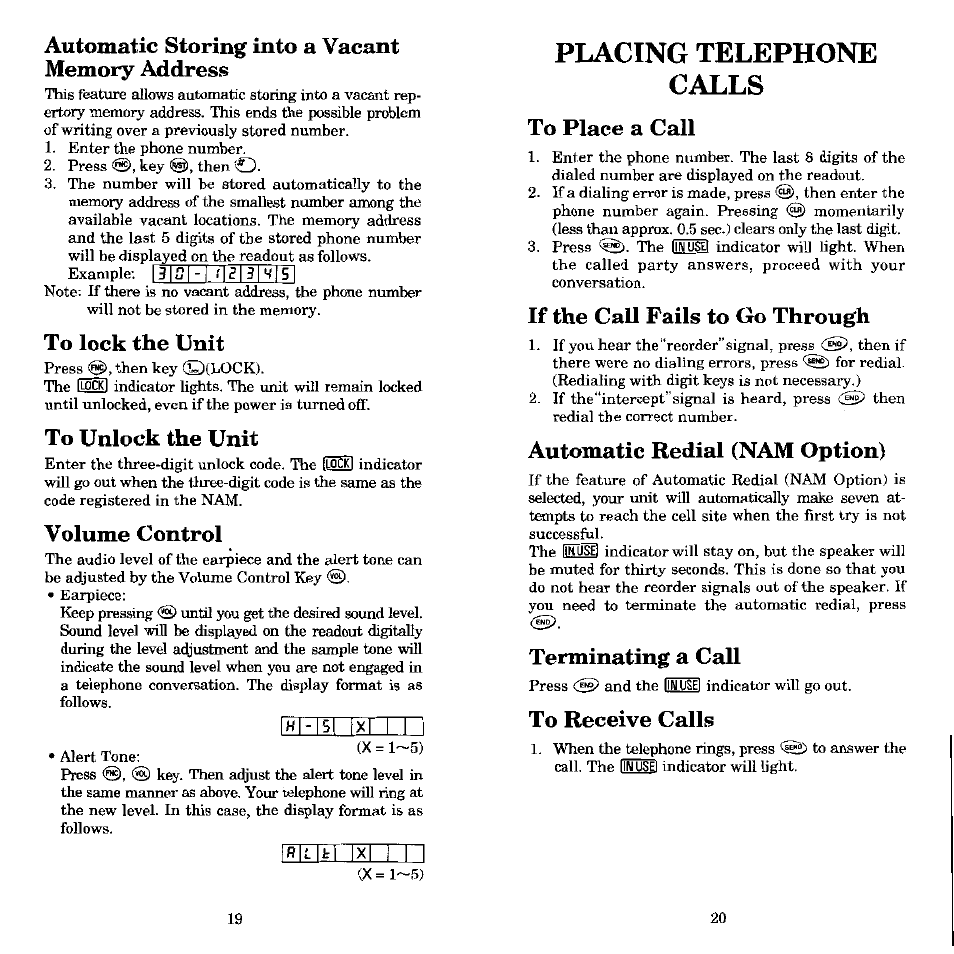 Automatic storing into a vacant memory address, To lock the unit, To unlock the unit | Volume control, Placing telephone calls, To place a call, If the call fails to go through, Automatic redial (nam option), Terminating a call, To receive calls | Audiovox MVX-430 User Manual | Page 11 / 20