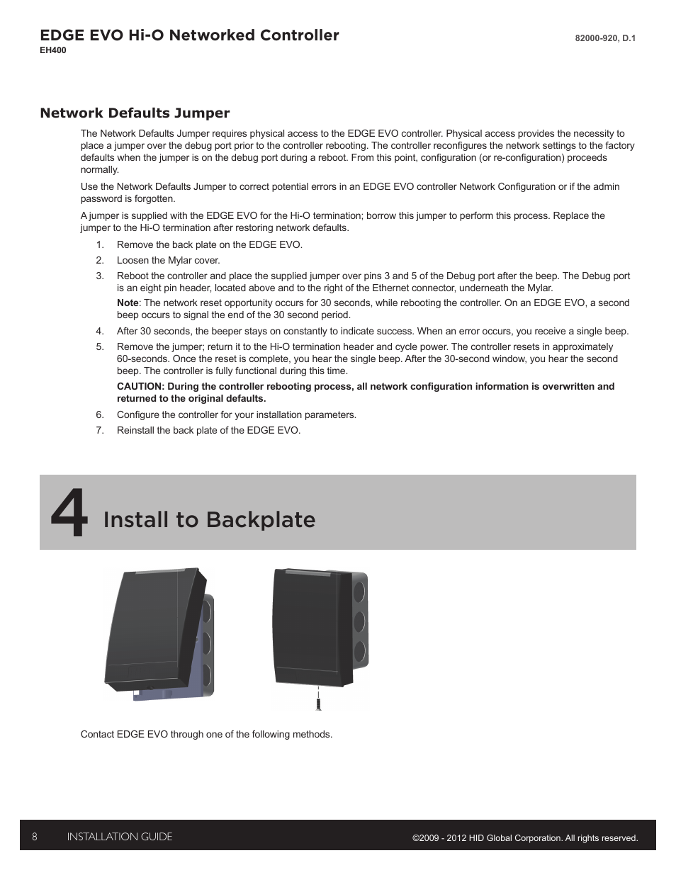 Network defaults jumper, 4 - install reader to backplate, Install to backplate | HID EDGE EVO Solo ESH400 Hi-O Controller Installation Guide User Manual | Page 8 / 12