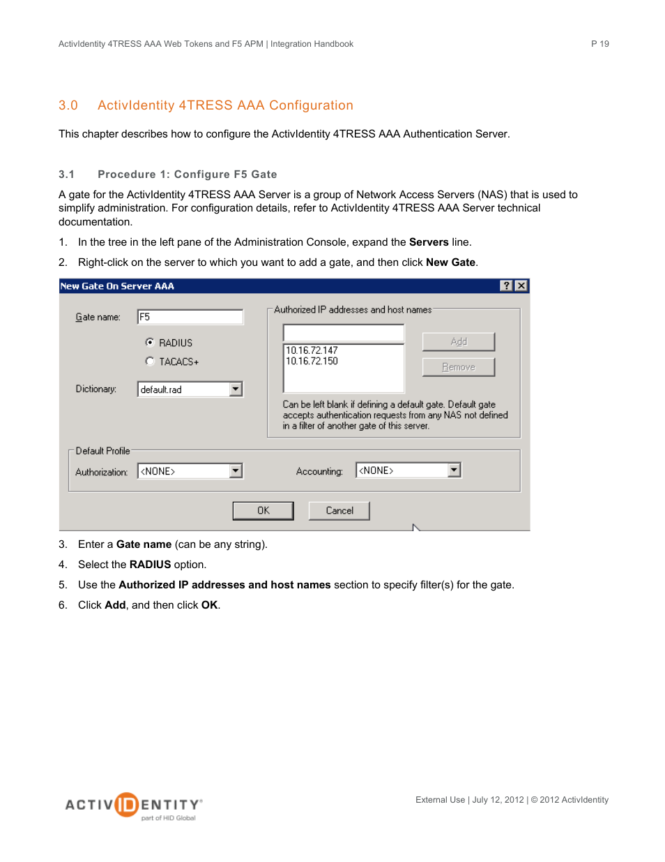 0 actividentity 4tress aaa configuration, 1 procedure 1: configure f5 gate, Actividentity 4tress aaa configuration | Procedure 1: configure f5 gate | HID ActivID 4TRESS AAA Server and F5 BIG-IP User Manual | Page 19 / 29