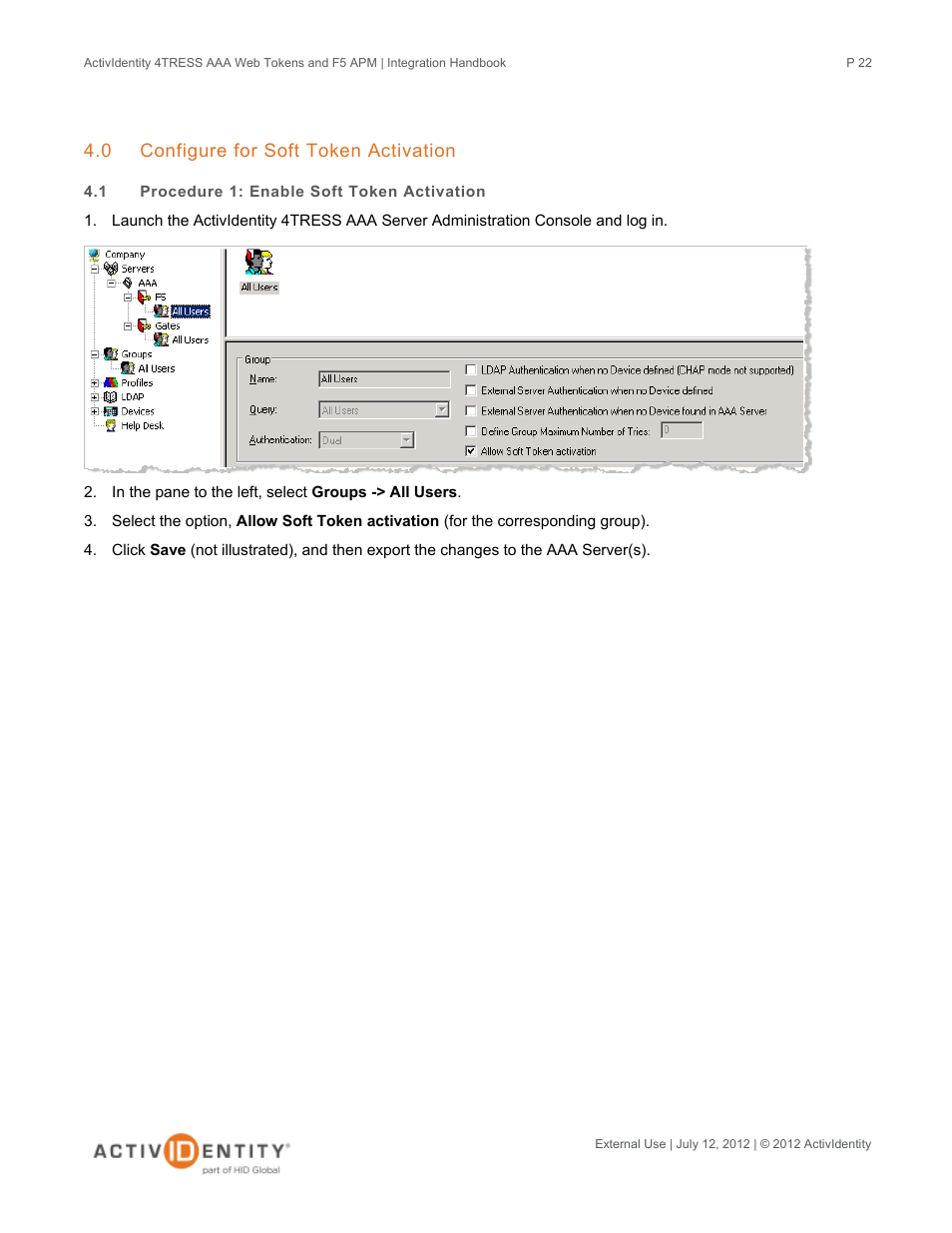 0 configure for soft token activation, 1 procedure 1: enable soft token activation, Configure for soft token activation | Procedure 1: enable soft token activation | HID ActivID 4TRESS AAA Server and F5 BIG-IP User Manual | Page 22 / 29