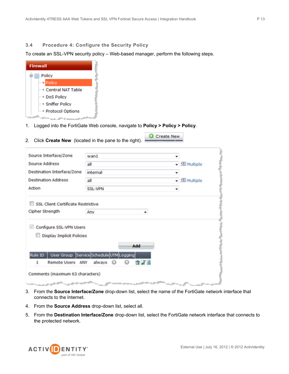 4 procedure 4: configure the security policy, Procedure 4: configure the security policy | HID Fortinet and AAA Server User Manual | Page 13 / 28