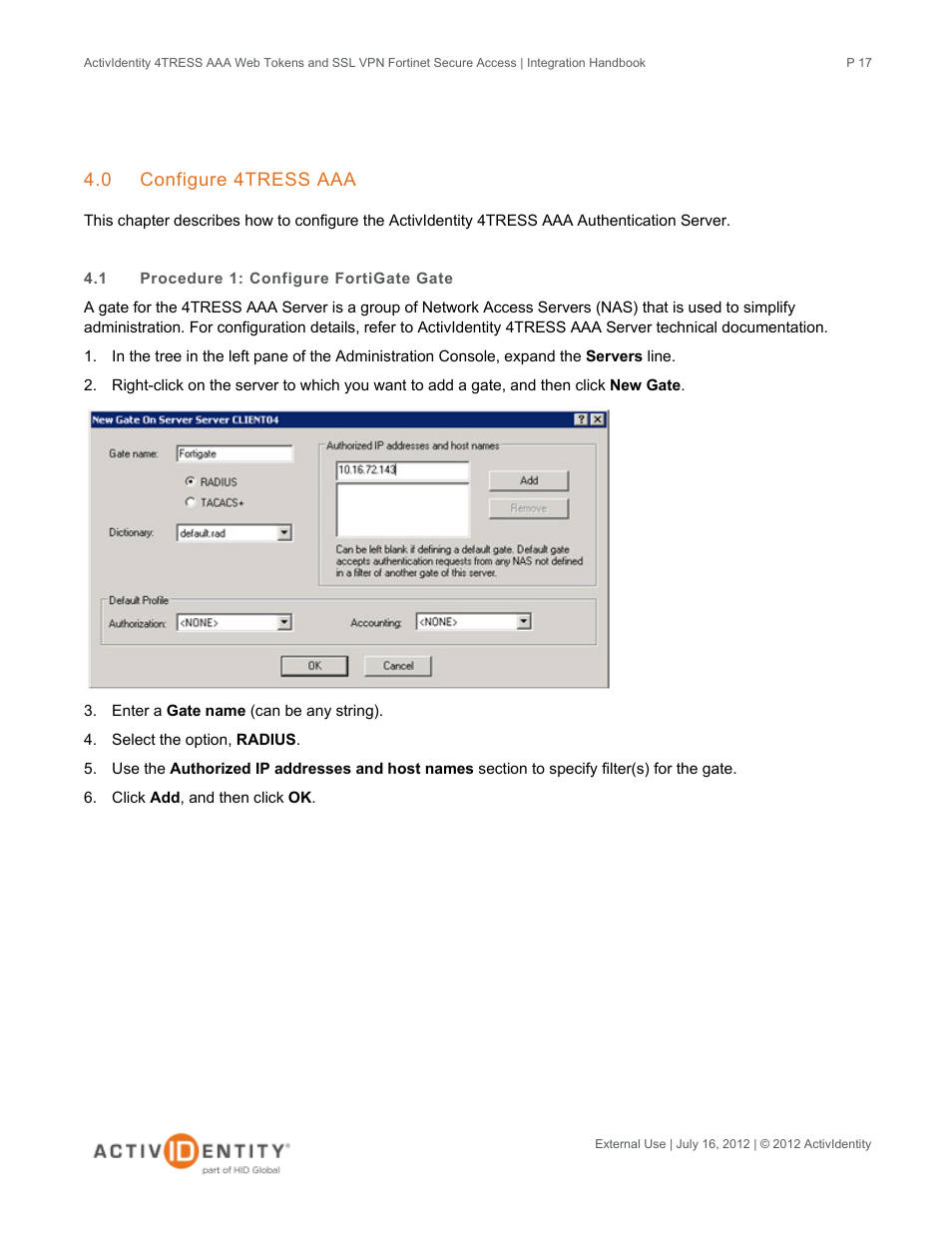 0 configure 4tress aaa, 1 procedure 1: configure fortigate gate, Configure 4tress aaa | Procedure 1: configure fortigate gate | HID Fortinet and AAA Server User Manual | Page 17 / 28