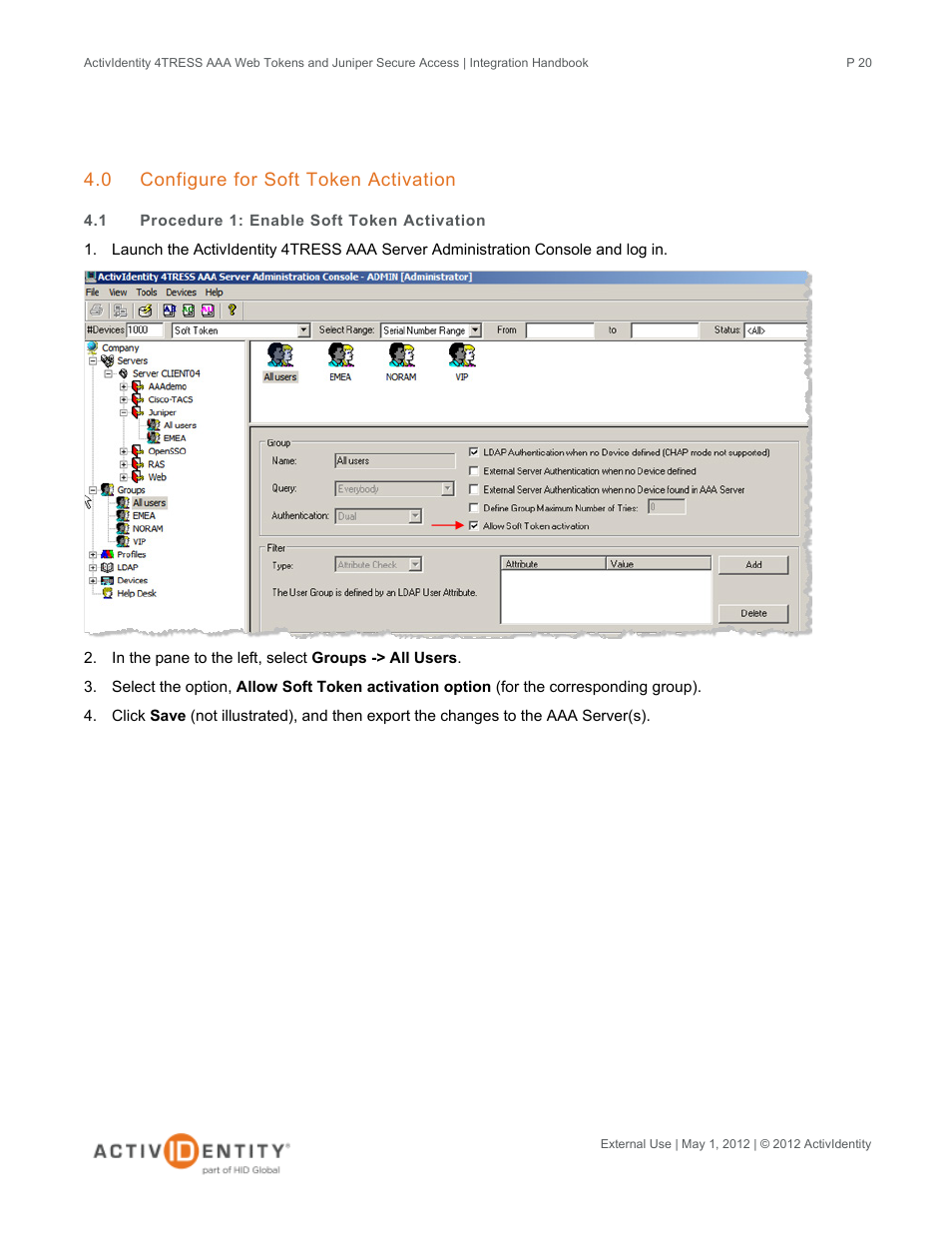 0 configure for soft token activation, 1 procedure 1: enable soft token activation, Configure for soft token activation | Procedure 1: enable soft token activation | HID Juniper and AAA Server User Manual | Page 20 / 28
