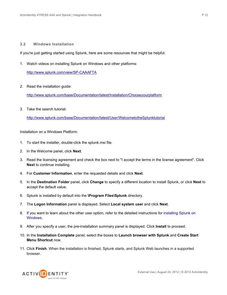2 windows installation, Windows installation | HID Splunk and AAA Server User Manual | Page 12 / 33