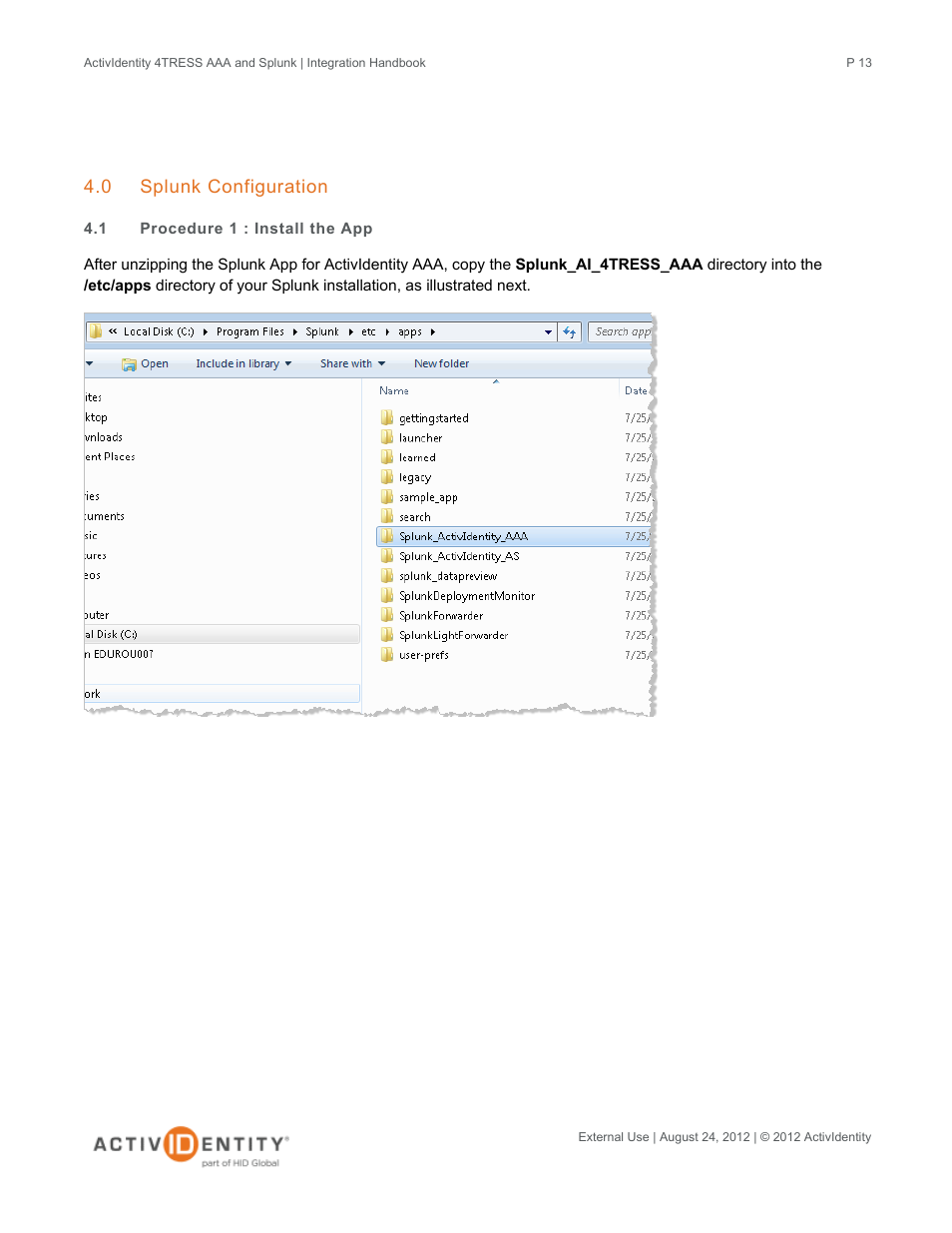 0 splunk configuration, 1 procedure 1 : install the app, Splunk configuration | Procedure 1 : install the app | HID Splunk and AAA Server User Manual | Page 13 / 33