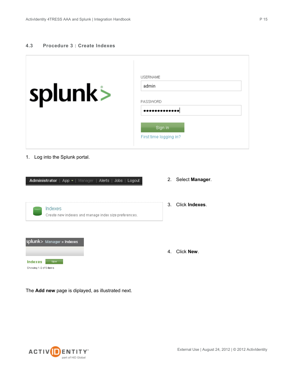 3 procedure 3 : create indexes, Procedure 3 : create indexes | HID Splunk and AAA Server User Manual | Page 15 / 33