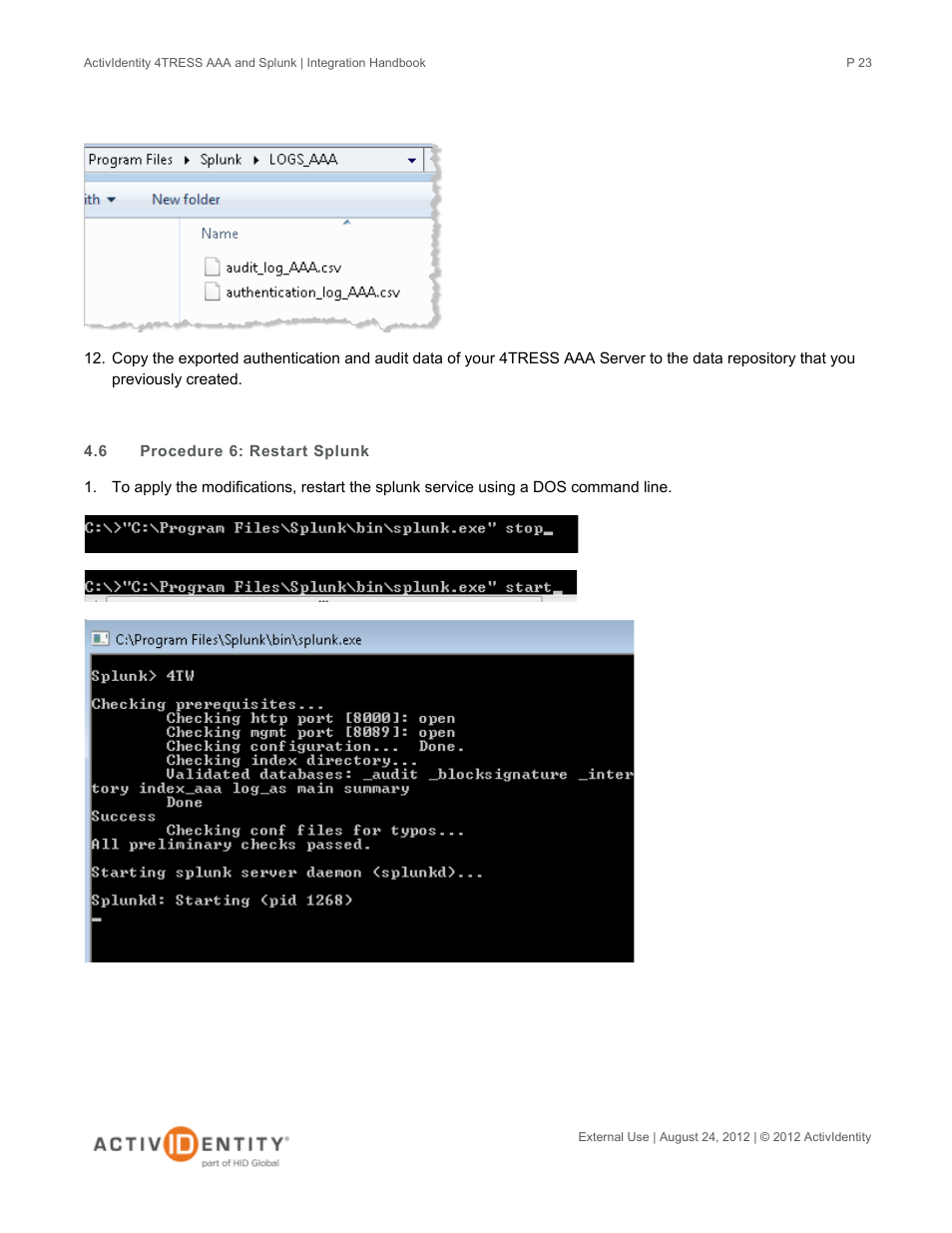 6 procedure 6: restart splunk, Procedure 6: restart splunk | HID Splunk and AAA Server User Manual | Page 23 / 33