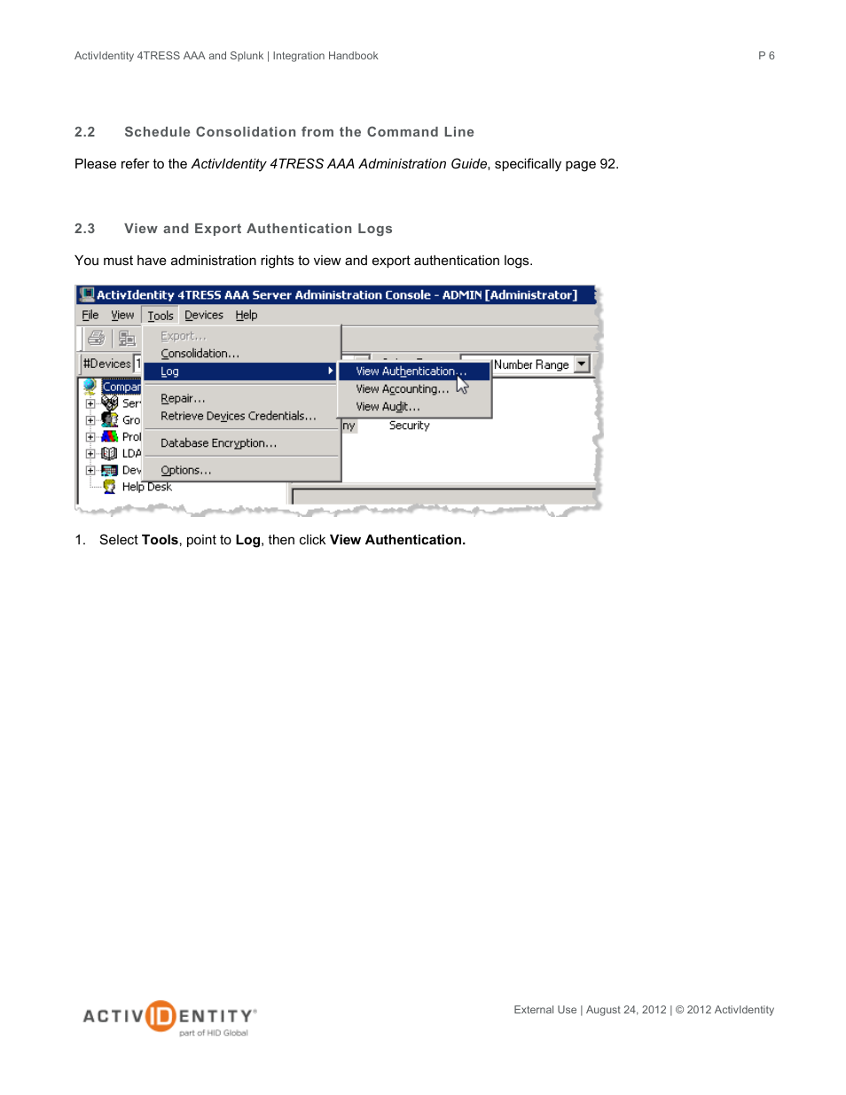 2 schedule consolidation from the command line, 3 view and export authentication logs, Schedule consolidation from the command line | View and export authentication logs | HID Splunk and AAA Server User Manual | Page 6 / 33