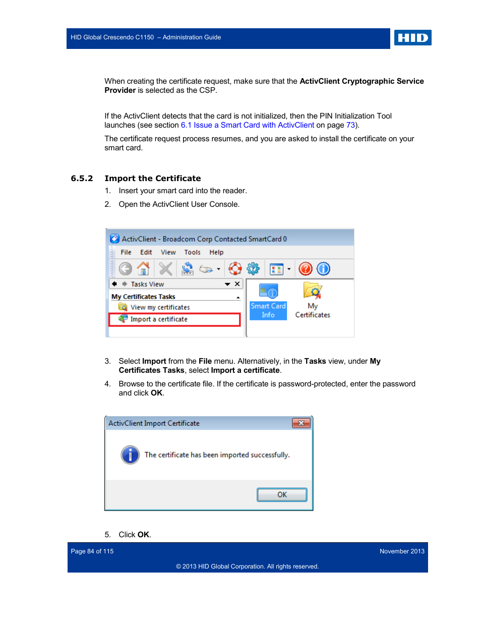 2 import the certificate, Import the certificate | HID Crescendo C1150 Administration Guide User Manual | Page 84 / 115